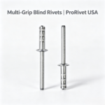 Multi-Grip Blind Rivets (Wide Grip Range Pop Rivets) | ProRivet USA